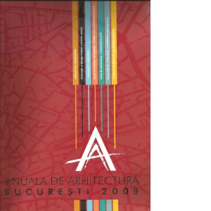 Anuala de Arhitectura Bucuresti 2009