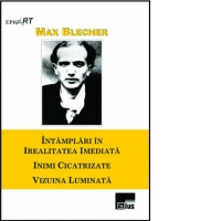 Intamplari in irealitatea imediata. Inimi cicatrizate. Vizuina luminata