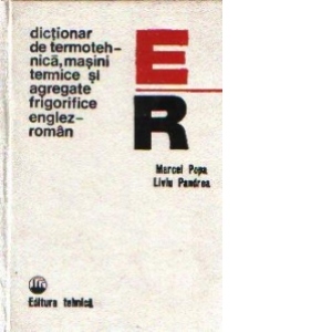Dictionar de termotehnica, masini termice  si agregate frigorifice englez-roman
