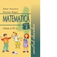 Matematica - Caietul elevului clasa a IV-a, partea a II-a