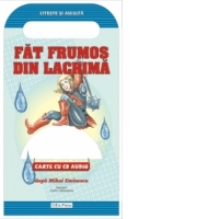 Fat Frumos din lacrima (Carte cu CD audio)