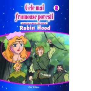 Cele mai frumoase povesti - DVD nr. 8 - Robin Hood