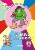 Uriasul cel egoist - carte de colorat