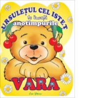 Ursuletul cel istet te invata anotimpurile: Vara