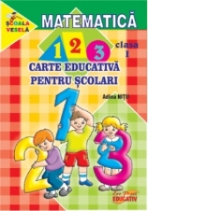 Matematica - carte educativa pentru scolari cls. I