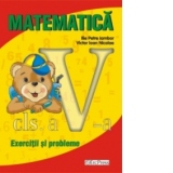 Matematica cls.a-V-a. Exercitii si probleme