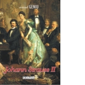 Micul geniu, nr. 4 - Johann Strauss II (carte + DVD)