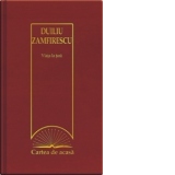 Cartea de acasa nr. 4. Duiliu Zamfirescu - Viata la tara