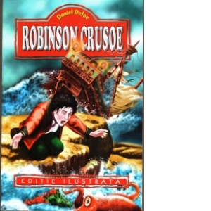 Robinson Crusoe (Editie ilustrata)