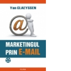 Marketingul prin e-mail. Prospectarea comerciala eficienta