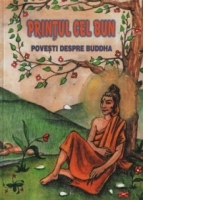 Printul cel bun. Povesti despre Buddha