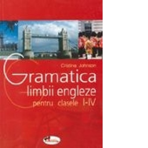Gramatica limbii engleze, clasele I-IV