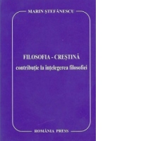 Filosofia crestina. Contributie la intelegerea filosofiei