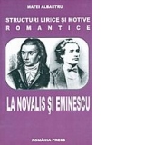 Structuri lirice si motive romantice la Novalis si Eminescu