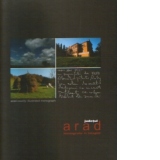 Judetul ARAD - Monografie in imagini : ARAD County - Illustrated monograph