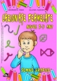 CREIONASE FERMECATE - nivel 5-7 ani - semne grafice