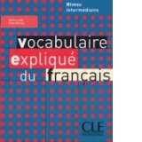 Vocabulaire explique du francais.Niveau intermediaire (manual)