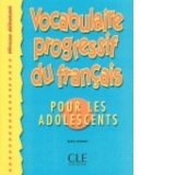 Vocabulaire progressif du francais pour les adolescents : Livre et Corriges (Niveau Debutant)