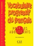 Vocabulaire progressif du francais pour les adolescents : Livre et Corriges (Niveau Intermediaire)