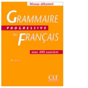 Grammaire progressive du francais-niveau debutant