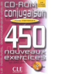 Conjugaison 450 nouveaux exercices, niveau intermediare