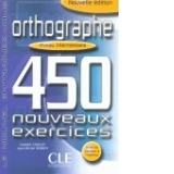 Orthographe 450 nouveaux exercices