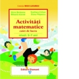 Activitati matematice  - caiet de lucru (nivel 5-7 ani) (editia 2009)