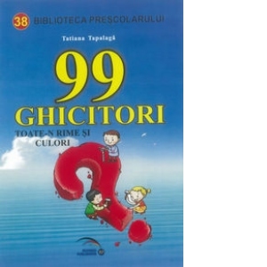 99 de ghicitori toate-n rime si culori