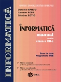 Informatica - manual pentru clasa a XII-a. Baze de date. Programare Web