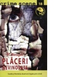 Placeri nevinovate (crime scene 18)