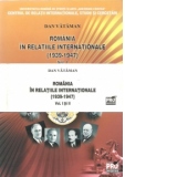ROMANIA IN RELATIILE INTERNATIONALE (1939-1947) VOL I + II