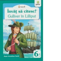 Invat sa citesc! Nivelul 1 - Gulliver in Lilliput