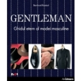 Gentleman - Ghidul etern al modei masculine