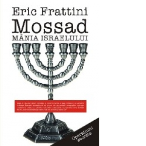 Mossad - Mania Israelului