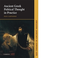 Ancient Greek Political Thought in Practice