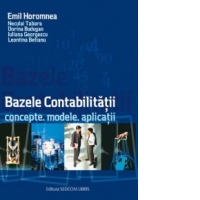 Bazele contabilitatii. Concepte, modele, aplicatii