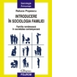 Introducere in sociologia familiei. Familia romaneasca in societatea contemporana