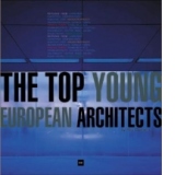 THE TOP YOUNG EUROPEAN ARCHITECTS