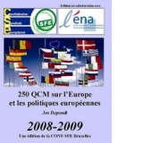 250 qcm sur l Europe et les politiques europeennes - edition 2008-2009