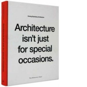 ARCHITECTURE ISN T JUST FOR SPECIAL OCCASIONS