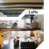 LOFTS: A WAY OF LIVING, A WAY OF WORKING