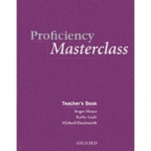 Proficiency Masterclass, New Edition Advanced Teacher s Book