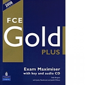 FCE Gold plus : Exam Maximiser (with key and audio CD)