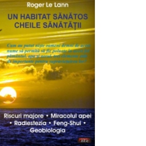 Un habitat sanatos - Cheile sanatatii