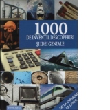 1000 de inventii, descoperiri si idei geniale. Enciclopedie ilustrata