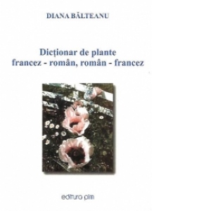 Dictionar de plante francez-roman, roman-francez