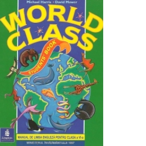 World Class Students Book - Manual de limba engleza pentru clasa a VI-a
