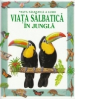 Viata salbatica in jungla