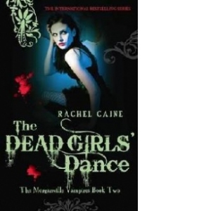 THE DEAD GIRLS  DANCE (MORGANVILLE VAMPIRES)