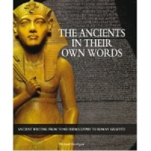 ANCIENTS IN THEIR OWN WORDS